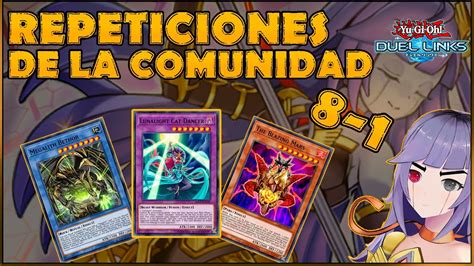 DUEL LINKS REPETICIONES DE LA COMUNIDAD 8 1 FT MEGALITH LUNALIHT