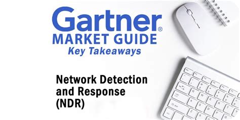 Key Takeaways 2022 Gartner Market Guide For Network Detection And