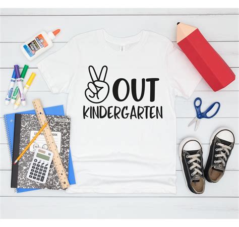 Out Kindergarten Shirt Last Day Of School Shirt End Of Year Shirt