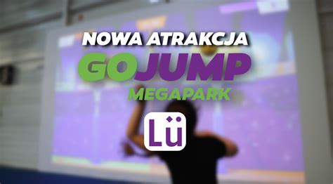 Lu Nowa Atrakcja Gojump Park Trampolin Krak W Najwi Kszy W Krakowie