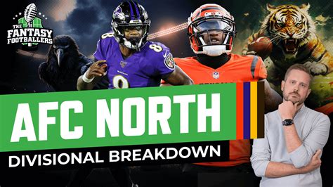 Afc North Breakdown Td Scorers Fantasy Footballers Podcast