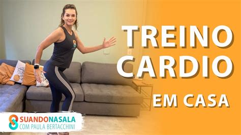 Treino Cardio Para Fazer Em Casa Sem Equipamento Youtube