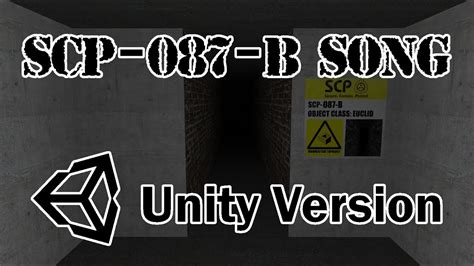 Scp 087 B Song Unity Version Youtube