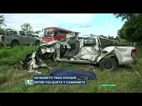 Un Muerto Tras Choque Entre Volqueta Y Camioneta Youtube