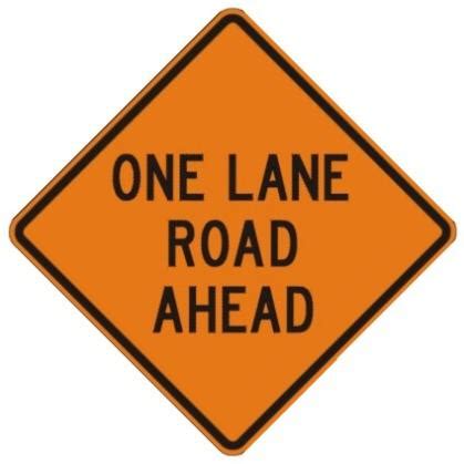 Rental One Lane Road Ahead