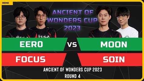 WC3 Eer0 FoCuS Vs Moon Soin Round 4 Ancient Of Wonders Cup