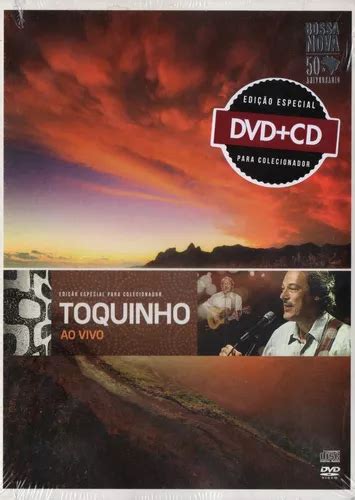 Toquinho Dvd Cd Ao Vivo Edi O Especial Para Colecionador