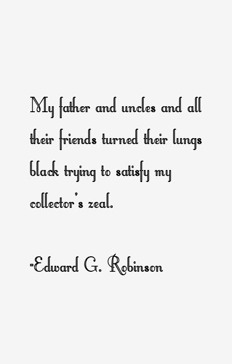 Edward G. Robinson Quotes & Sayings