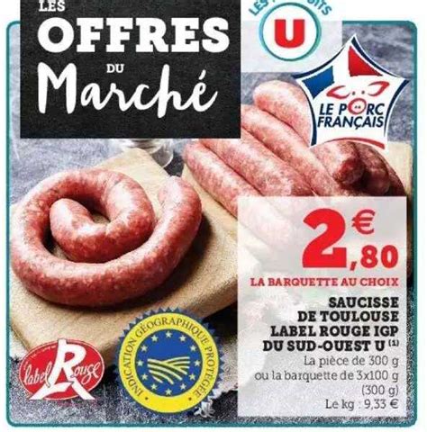 Promo Saucisse De Toulouse Label Rouge Igp Du Sud Ouest U Chez Super U