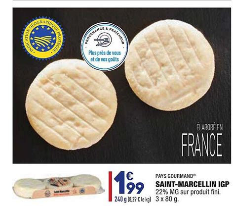 Offre Saint Marcellin Igp Pays Gourmand Chez Aldi