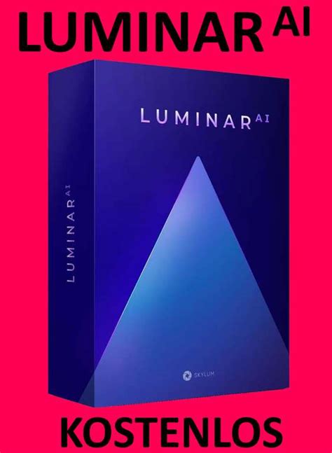 LUMINAR AI GRATIS Vollversion Bildbearbeitung mit künstlicher