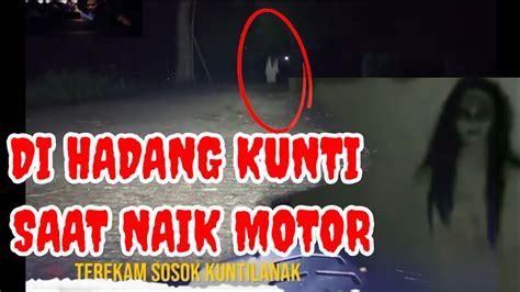 Di Hadang Kuntilanak Saat Sedang Naik Motor 5 Penampakan Hantu Terjelas