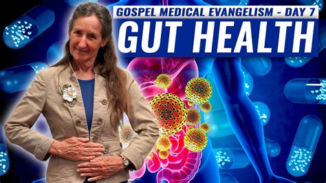 Gospel Medical Evangelism Summer Convocation With Barbara O Neill Day 7 Gut Health Youtube