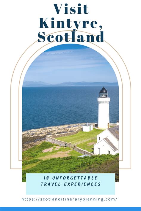 Visit Kintyre Discover Scotlands Most Picturesque Peninsula