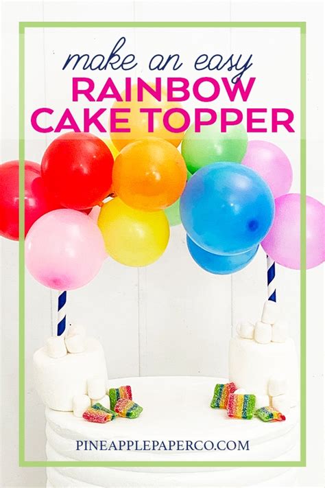 DIY Rainbow Cake Topper - Rainbow Cake DIY - Pineapple Paper Co.