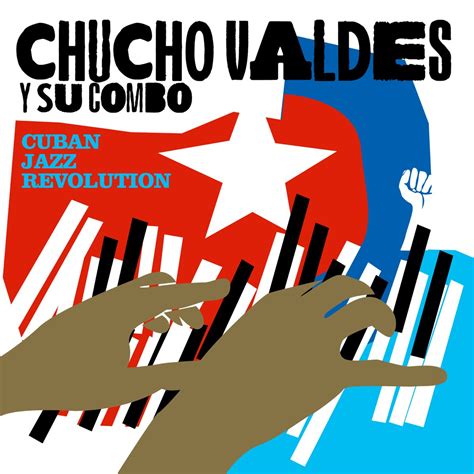 Cuban Jazz Revolution Chucho Vald S Apple Music