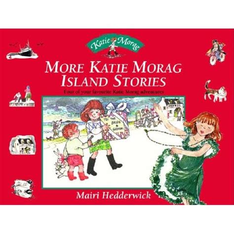 More Katie Morag Island Stories: Four More of Your Favourite Katie ...