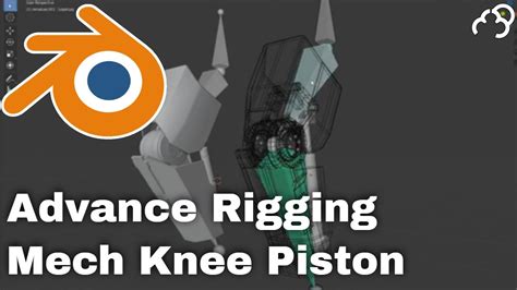 Rigging In Blender Advance Mech Knee With Piston Tutorial Youtube