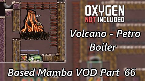 Volcano Based Petroleum Boiler Prep Setup Based Mamba VOD Part 66