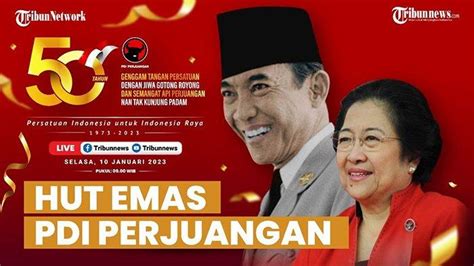 Hut Emas Pdip 2023 Ini Sejarah Berdirinya Pdi Perjuangan Yang