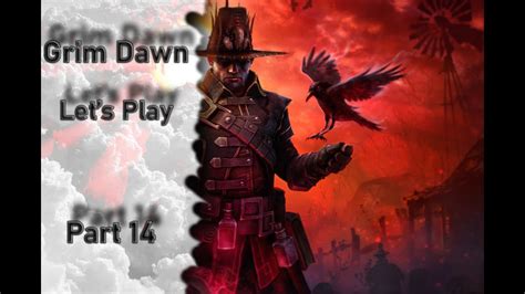 Lets Play Grim Dawn Part 14 Fin Youtube