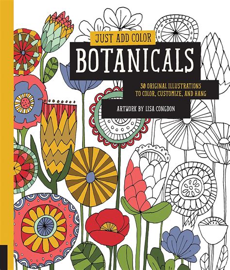 Just Add Color Botanicals 30 Original Illustrations To Color Customize And Hang Congdon