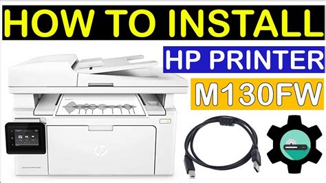 How To Install HP LaserJet Pro MFP M130fw Printer YouTube