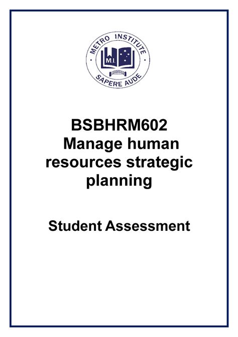 Bsbhrm 602 SA V1 250119 1 BSBHRM Manage Human Resources Strategic