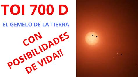 Toi 700 D El Gemelo De La Tierra Encontrado Por El Tess De La Nasa 2020 Youtube