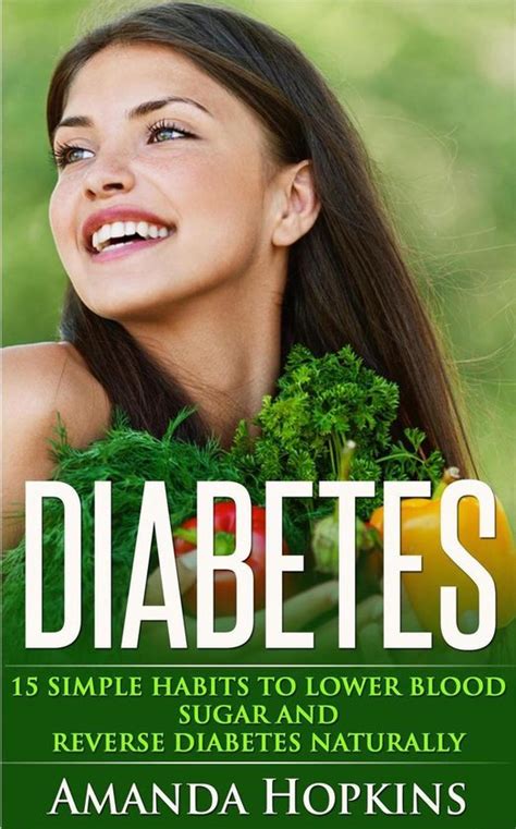 Diabetes Simple Habits To Lower Blood Sugar And Reverse Diabetes