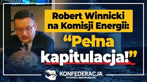 Winnicki W Energetyce Kapitulacja I Zgoda Na Wszystko Youtube