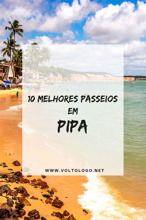 O Que Fazer Em Pipa 10 Melhores Passeios Artofit