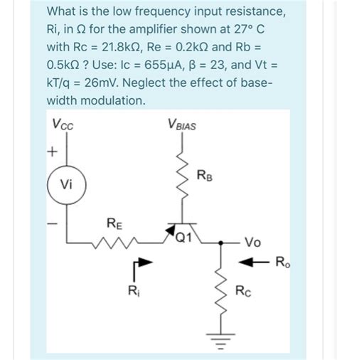 Solved What Is The Low Frequency Input Resistance Ri In K Chegg