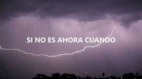 Si No Es Ahora Cuando Official Lyric Video YouTube