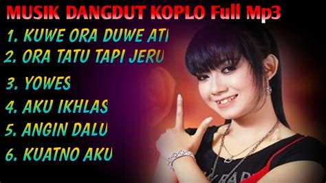 Musik Dangdut Koplo Full Mp Youtube