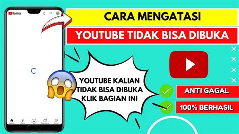 Cara Mengatasi YouTube Tidak Bisa Dibuka Di HP YouTube