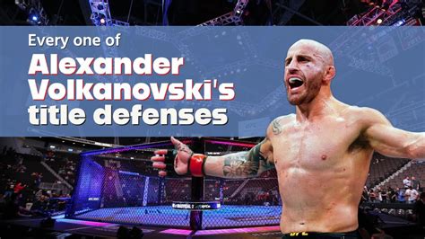 Every Alexander The Great Volkanovski Title Defense So Far YouTube