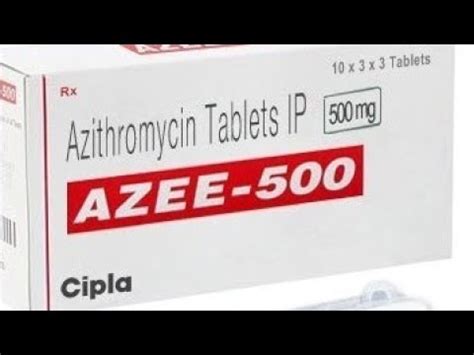 Azithromycin Tablet Mg Use And Side Effects Azee Tablet Youtube