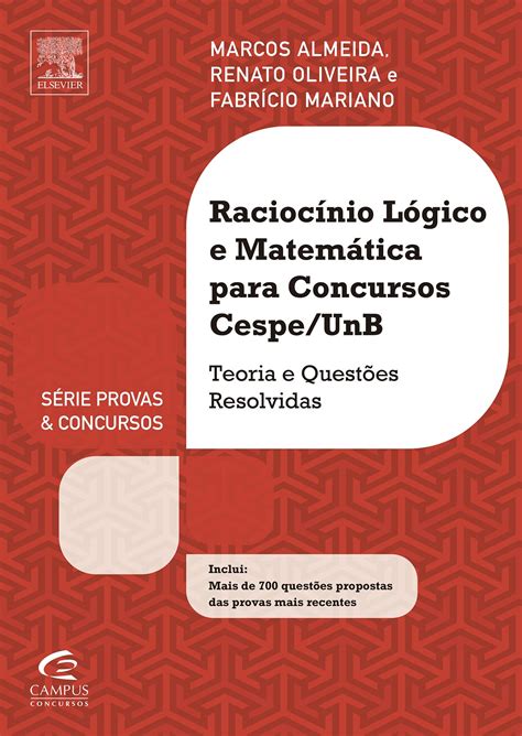 Raciocínio Lógico e Matemática Para Concursos Cespe UnB Série Provas