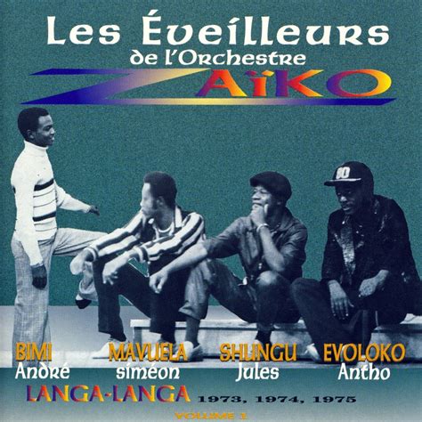 Les Veilleurs De L Orchestre Zaiko Album By Za Ko Langa Langa