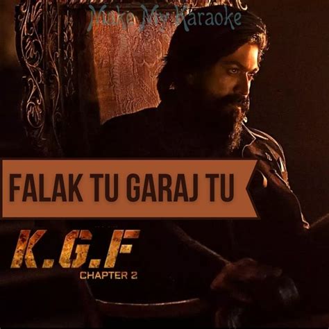 Falak Tu Garaj Tu Video Karaoke With Lyrics Kgf Chapter 2 Video Karaoke