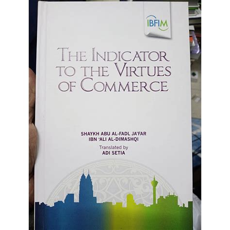 IBFIM The Indicator To The Virtues Of Commerce Shaykh Abu Al Fadl