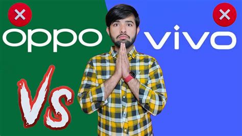 Oppo Vs Vivo Which Is Better Brand Vivo Vs Oppo Which Is Best Vivo