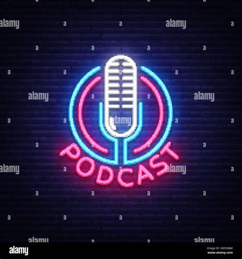 Podcast Neon Sign Vector Design Template Podcast Neon Logo Light