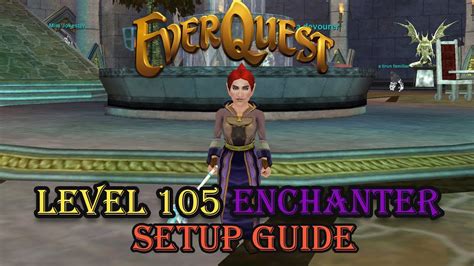 Everquest Guide Level Enchanter Setup Youtube