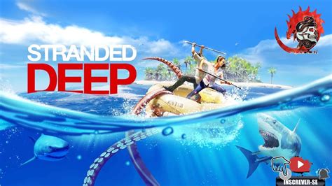 Stranded deep Ataque dos tubarões YouTube