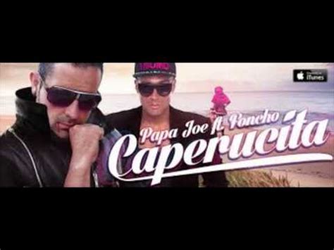 Dj Danii Feat Papa Joe Caperucita Remix Youtube