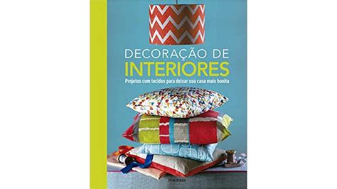 Livros De Decoração - 9 livros de decoração e organização para iniciantes