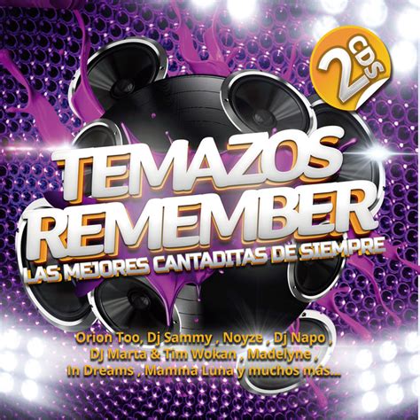 Temazos Remember Compilation By Various Artists Spotify