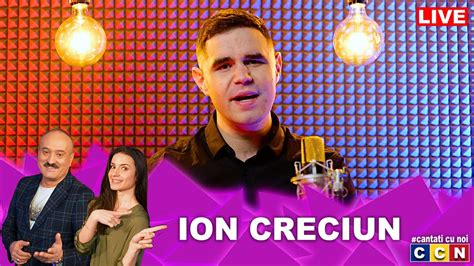 Ion Creciun Formatia Ccnlive Cantati Cu Noi Youtube